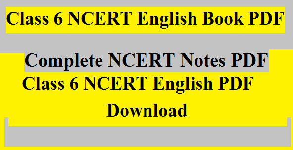Class 6 NCERT English Book PDF