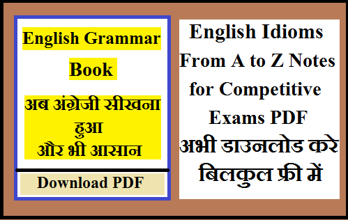English Idioms From A to Z Notes for Competitive Exams PDF