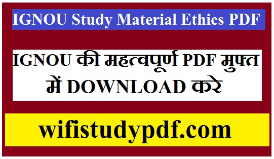 Ignou Study Material Ethics PDF